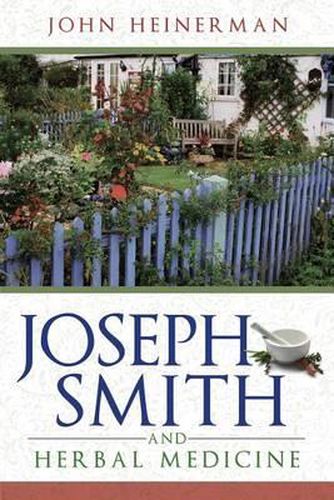 Cover image for Joseph Smith and Herbal Medicine (New Cover)