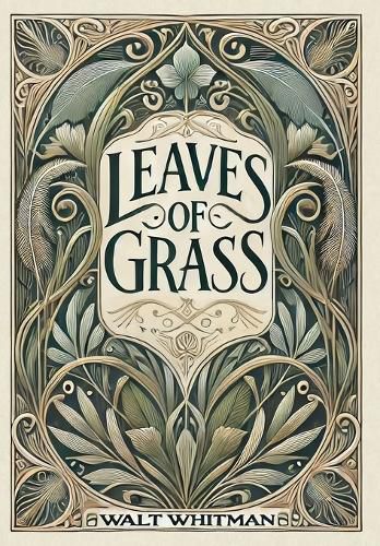 Leaves of Grass (Collector's Edition) (Laminated Hardback with Jacket)