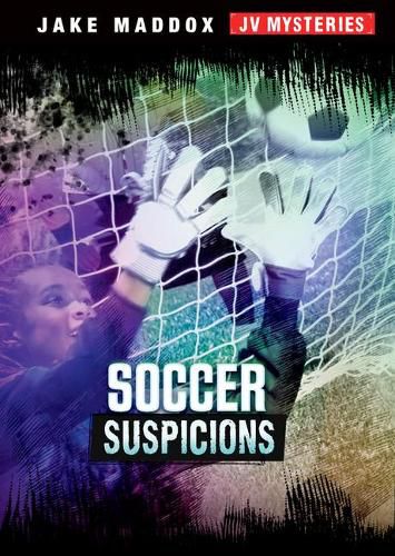 Soccer Suspicions (Jake Maddox Jv Mysteries)