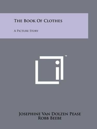 Cover image for The Book of Clothes: A Picture Story