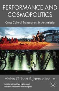 Cover image for Performance and Cosmopolitics: Cross-Cultural Transactions in Australasia