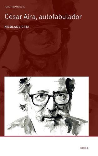 Cover image for Cesar Aira, autofabulador