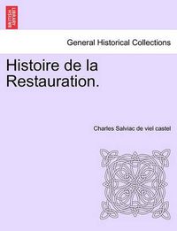 Cover image for Histoire de La Restauration.