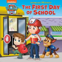 Cover image for The First Day of School (PAW Patrol)