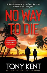 Cover image for No Way to Die: 'Orphan X meets 007' (Dempsey/Devlin Book 4)