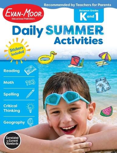 Cover image for Daily Summer Activities: Between Kindergarten and 1st Grade, Grade K - 1 Workbook: Moving from Kindergarten to 1st Grade, Grades K-1