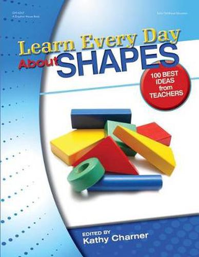 Cover image for Learn Every Day about Shapes: 100 Best Ideas from Teachers
