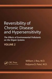 Cover image for Reversibility of Chronic Disease and Hypersensitivity,Volume 2: The Effects of Environmental Pollutants on the Organ System