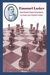 Cover image for Emanuel Lasker: Second World Chess Champion