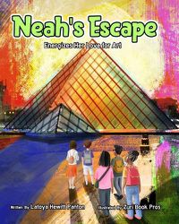Cover image for Neah's Escape: Energizes Her Love for Art