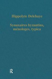 Cover image for Synaxaires byzantins, menologes, typica