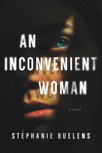 Cover image for An Inconvenient Woman: A Novel