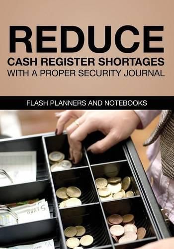 Cover image for Reduce Cash Register Shortages with a Proper Security Journal