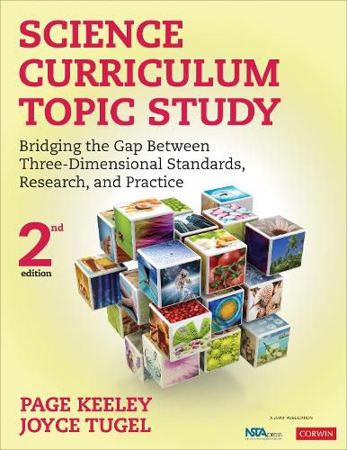 Cover image for Science Curriculum Topic Study: Bridging the Gap Between Three-Dimensional Standards, Research, and Practice