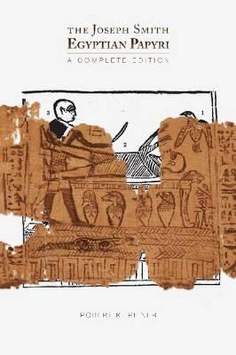 Cover image for The Joseph Smith Egyptian Papyri: A Complete Editon