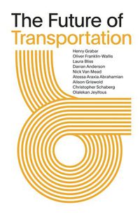 Cover image for The Future of Transportation: SOM Thinkers Series