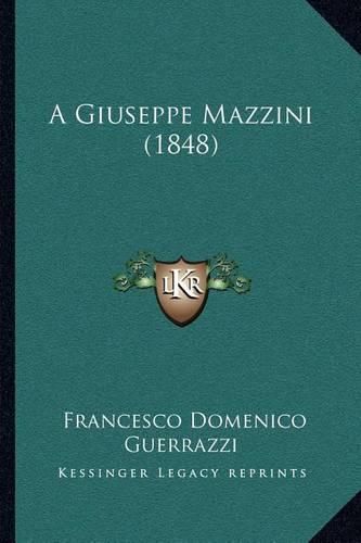 A Giuseppe Mazzini (1848)