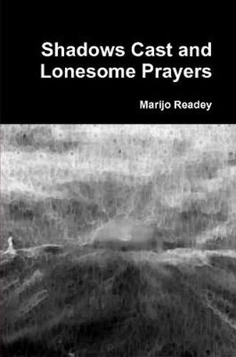 Cover image for Shadows Cast and Lonesome Prayers