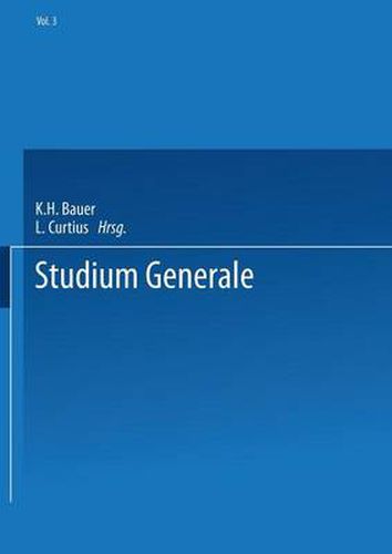 Studium Generale: Eitschrift Fur Die Einheit Der Wissenschaften Im Zusammenhang Ihrer Begriffsbildungen Und Forschungsmethoden