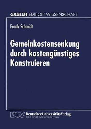 Gemeinkostensenkung Durch Kostengunstiges Konstruieren