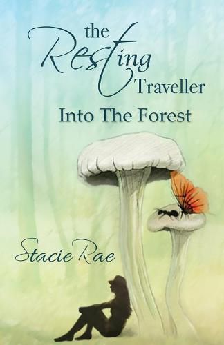 Cover image for The Resting Traveller: Into The Forest