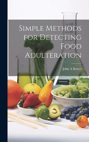 Cover image for Simple Methods for Detecting Food Adulteration