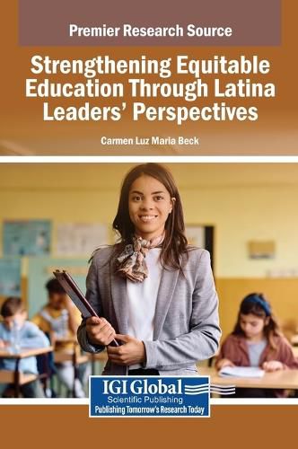 Cover image for Strengthening Equitable Education Through Latina Leaders Perspectives