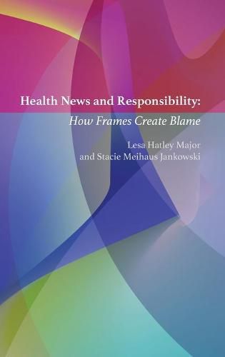 Health News and Responsibility: How Frames Create Blame