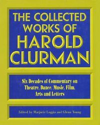 Cover image for The Collected Works of Harold Clurman