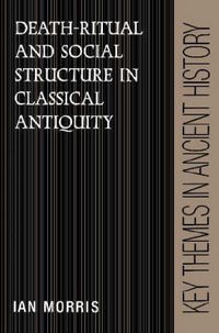 Cover image for Death-Ritual and Social Structure in Classical Antiquity