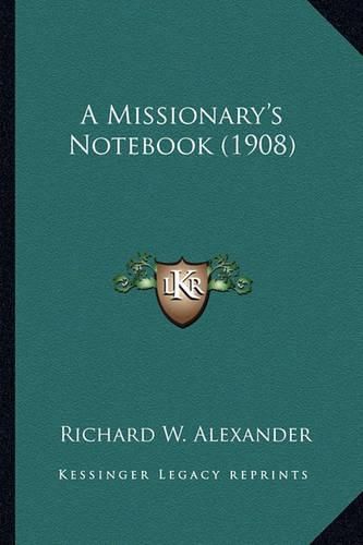 Cover image for A Missionary's Notebook (1908)