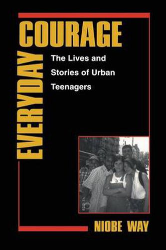 Cover image for Everyday Courage: The Lives and Stories of Urban Teenagers