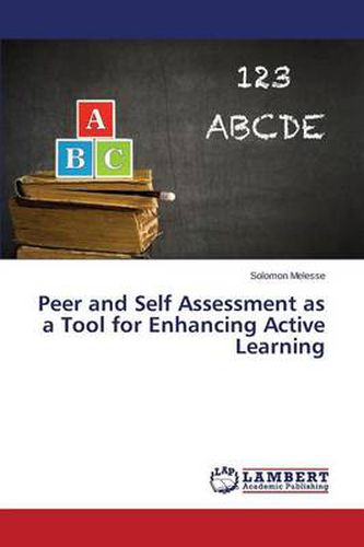 Cover image for Peer and Self Assessment as a Tool for Enhancing Active Learning