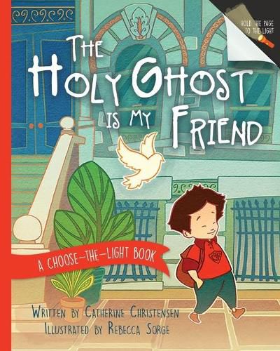 Cover image for The Holy Ghost Is My Friend: A Choose-The-Light Book