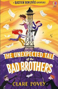 Cover image for The Unexpected Tale of the Bad Brothers