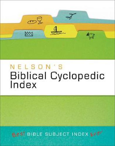 Cover image for Nelson's Biblical Cyclopedic Index: The Best Bible Subject Index Ever