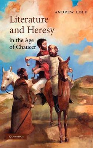 Cover image for Literature and Heresy in the Age of Chaucer