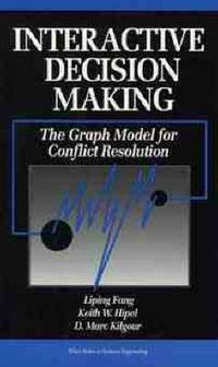 Cover image for Interactive Decision Making: The Graph Model for Conflict Resolution