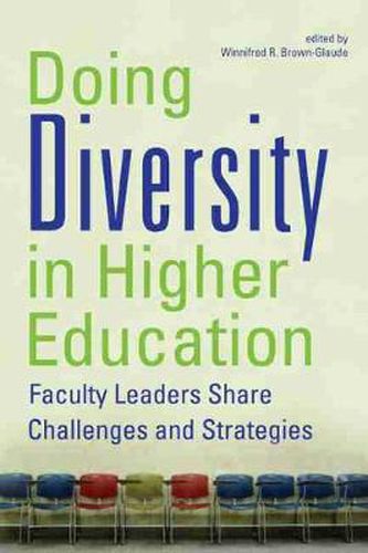 Cover image for Doing Diversity in Higher Education: Faculty Leaders Share Challenges and Strategies