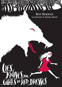 Cover image for Lies, Knives, and Girls in Red Dresses