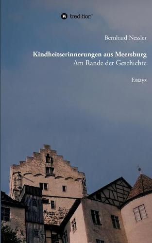 Cover image for Kindheitserinnerungen aus Meersburg: Am Rande der Geschichte