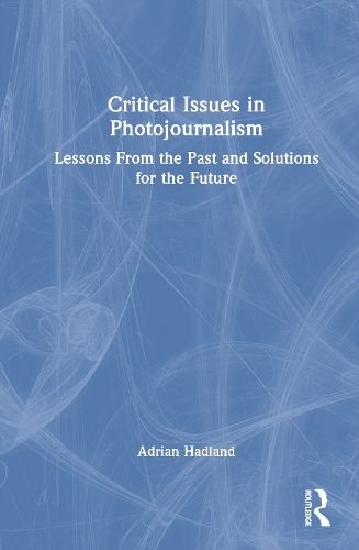 Cover image for Critical Issues in Photojournalism