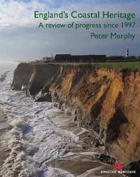 Cover image for England's Coastal Heritage: A review of progress since 1997