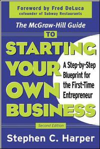 Cover image for The McGraw-Hill Guide to Starting Your Own Business