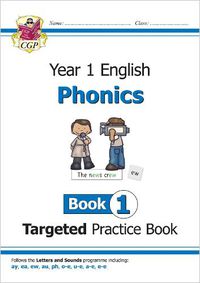 Cover image for KS1 English Targeted Practice Book: Phonics - Year 1 Book 1