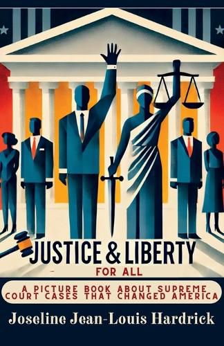 Cover image for Justice & Liberty for All