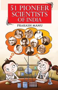 Cover image for 51 Pioneer Scientists of India