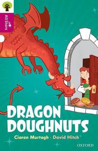 Cover image for Oxford Reading Tree All Stars: Oxford Level 10: Dragon Doughnuts