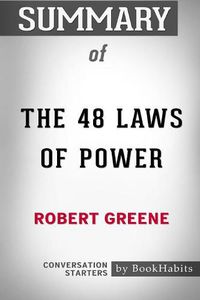 Cover image for Summary of The 48 Laws of Power by Robert Greene: Conversation Starters