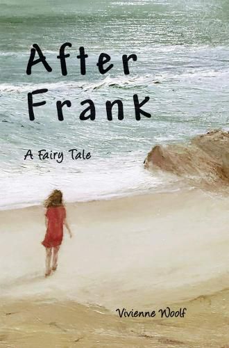 Cover image for After Frank: A Fairy Tale